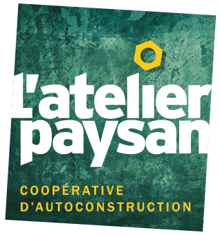 L’atelier paysan_ Coopérative d’autoconstruction