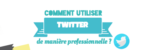 Infographie : Comment utiliser Twitter à des fins professionnelles ?