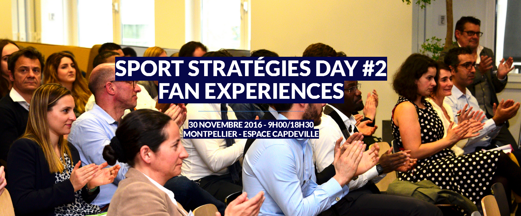 L’événement « Sport Stratégies Day #2 FAN Expériences » à Montpellier