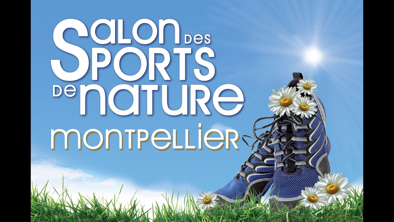 Montpellier lance son salon des sports de nature du 10 au 12 février 2017