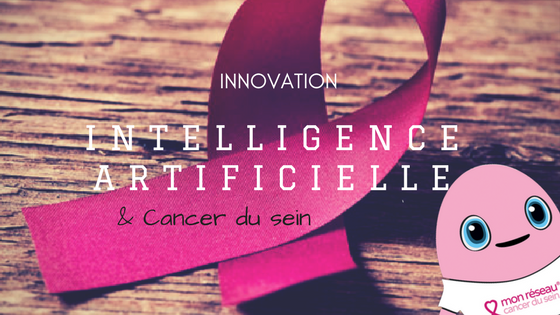 Quand l’I.A aide à lutter contre le cancer du sein !