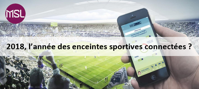 2018, l’année des enceintes sportives connectées ?