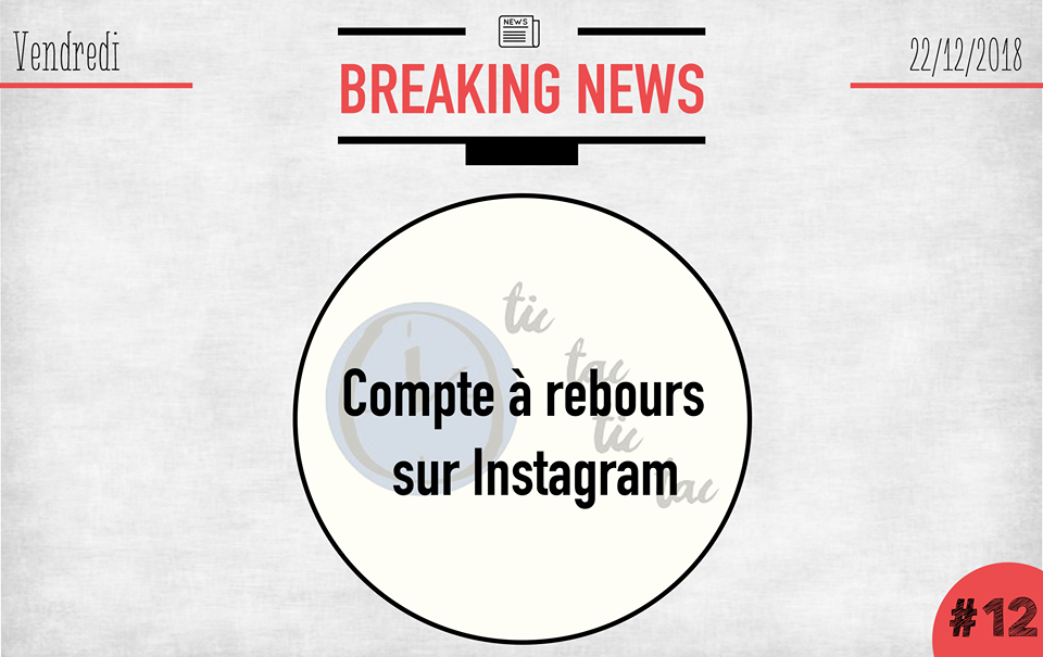 Le petit nouveau d’Instagram : le sticker « compte à rebours »