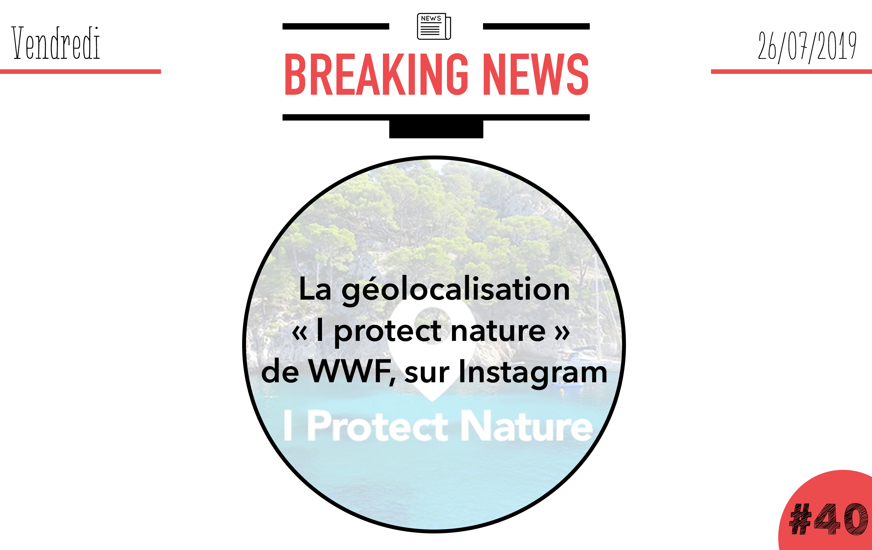 La géolocalisation « I protect nature » de WWF sur Instagram