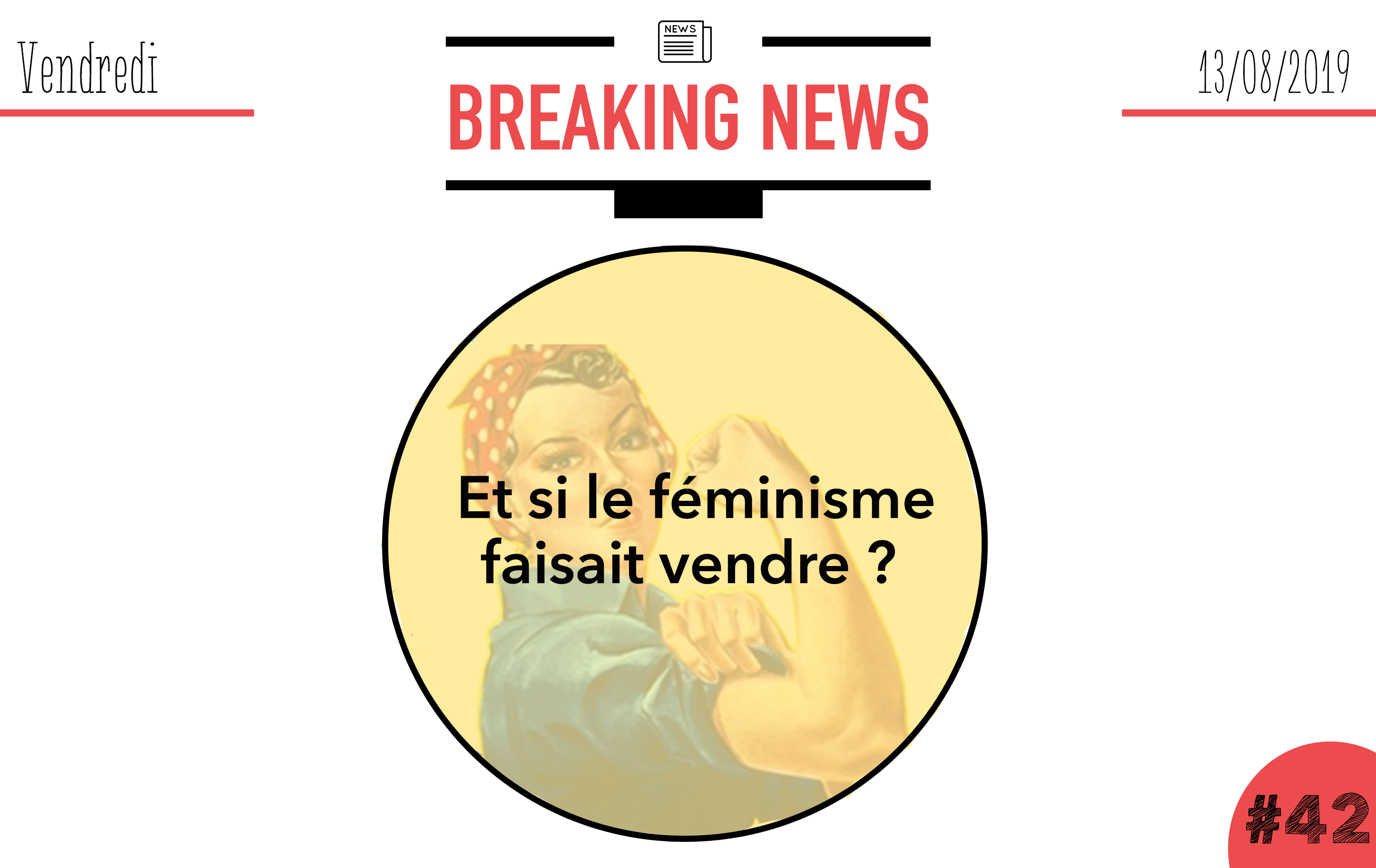 Et si le féminisme faisait vendre ?