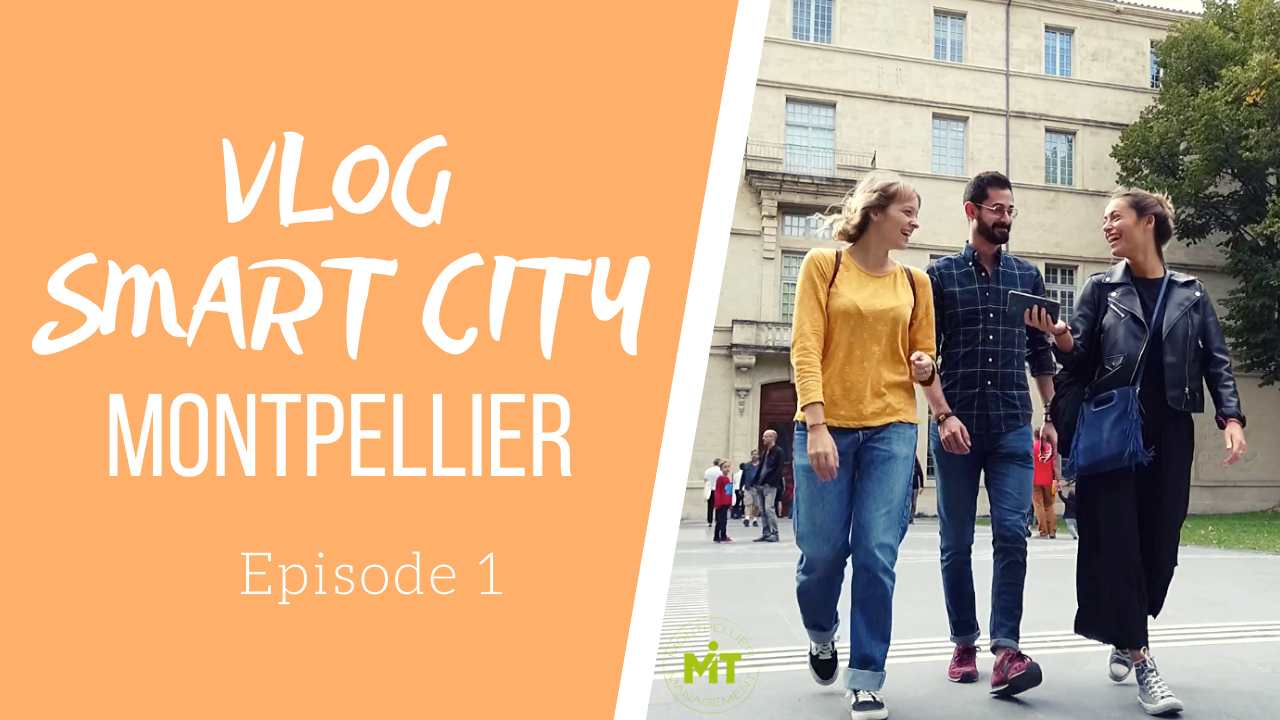 [VLOG] : Smart City Montpellier (épisode 1)