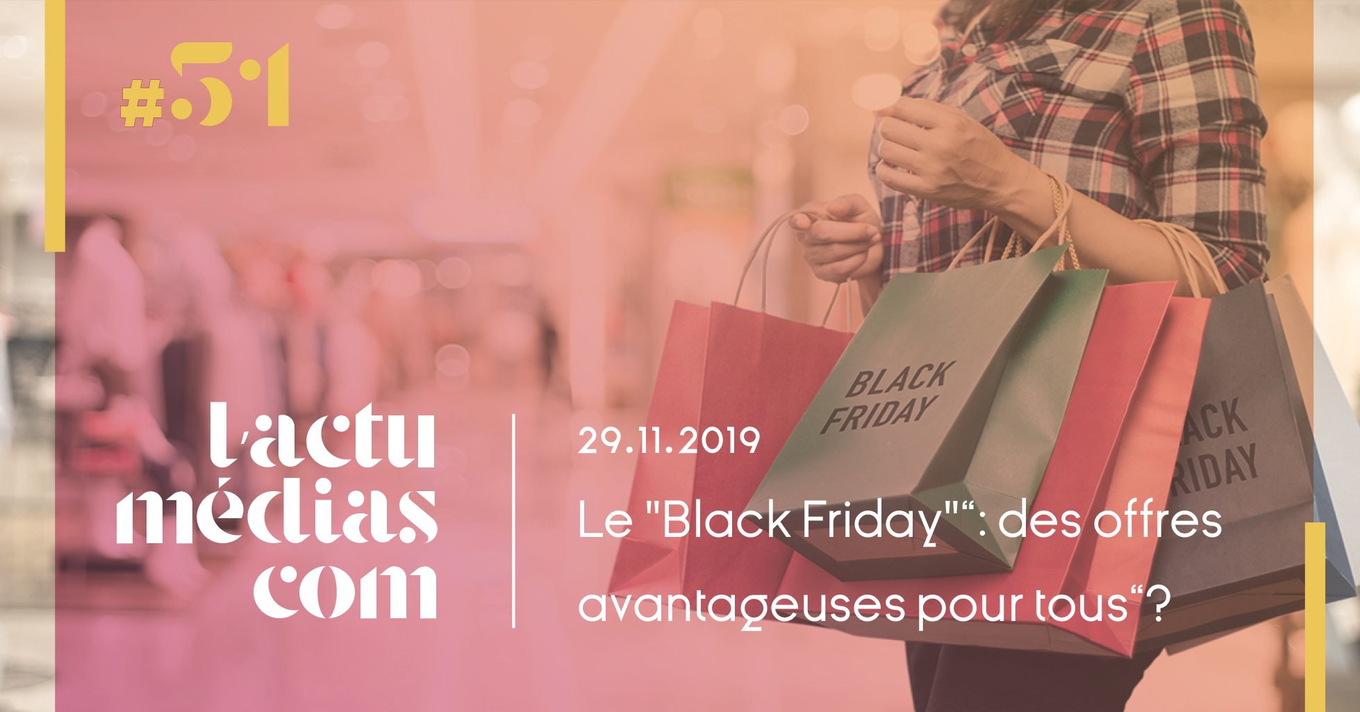 Le « Black Friday » : des offres vraiment avantageuses pour tous ?