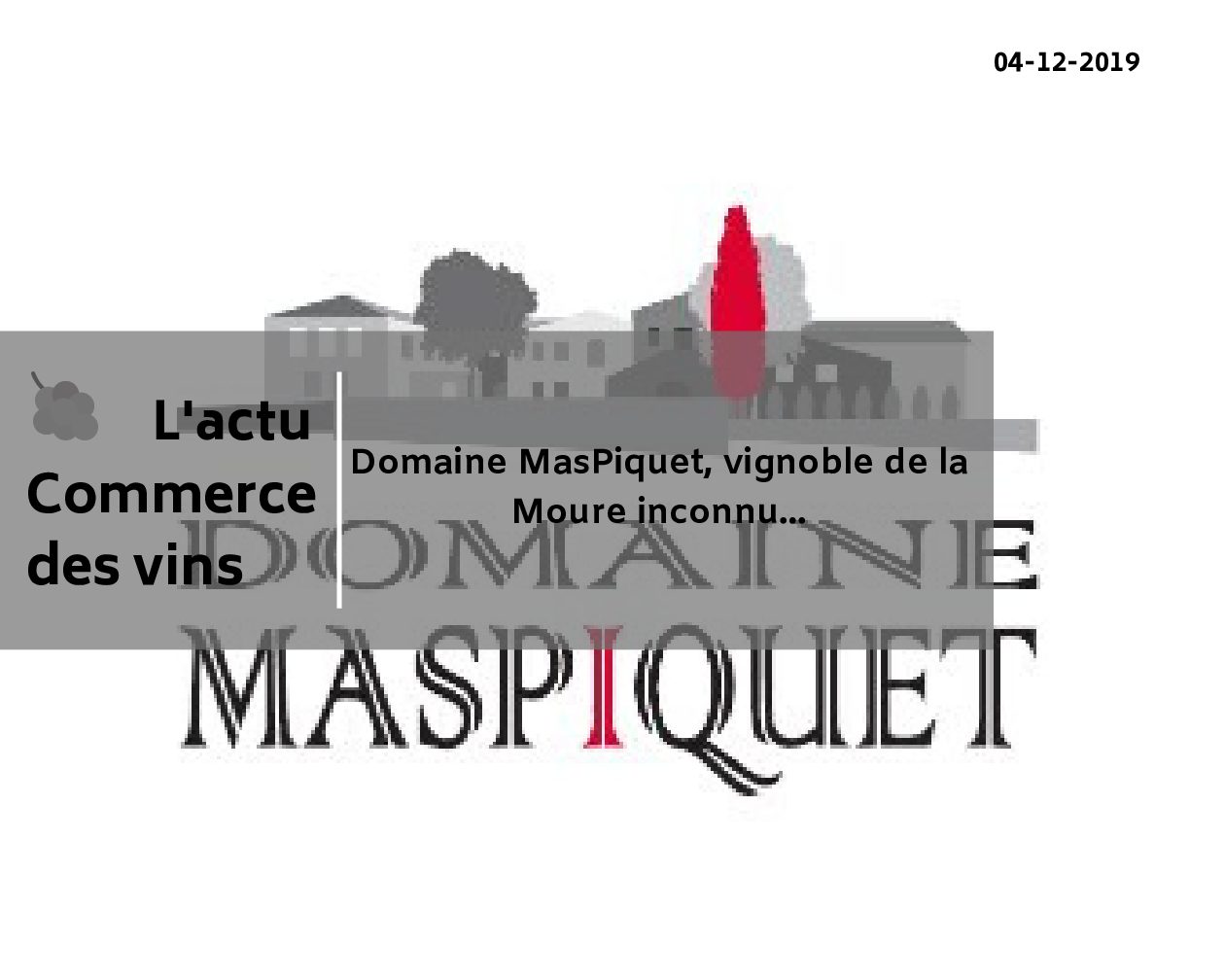 Domaine MasPiquet, vignoble de la Moure inconnu…