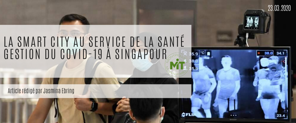 La Smart City au service de la santé : gestion du COVID-19 à Singapour