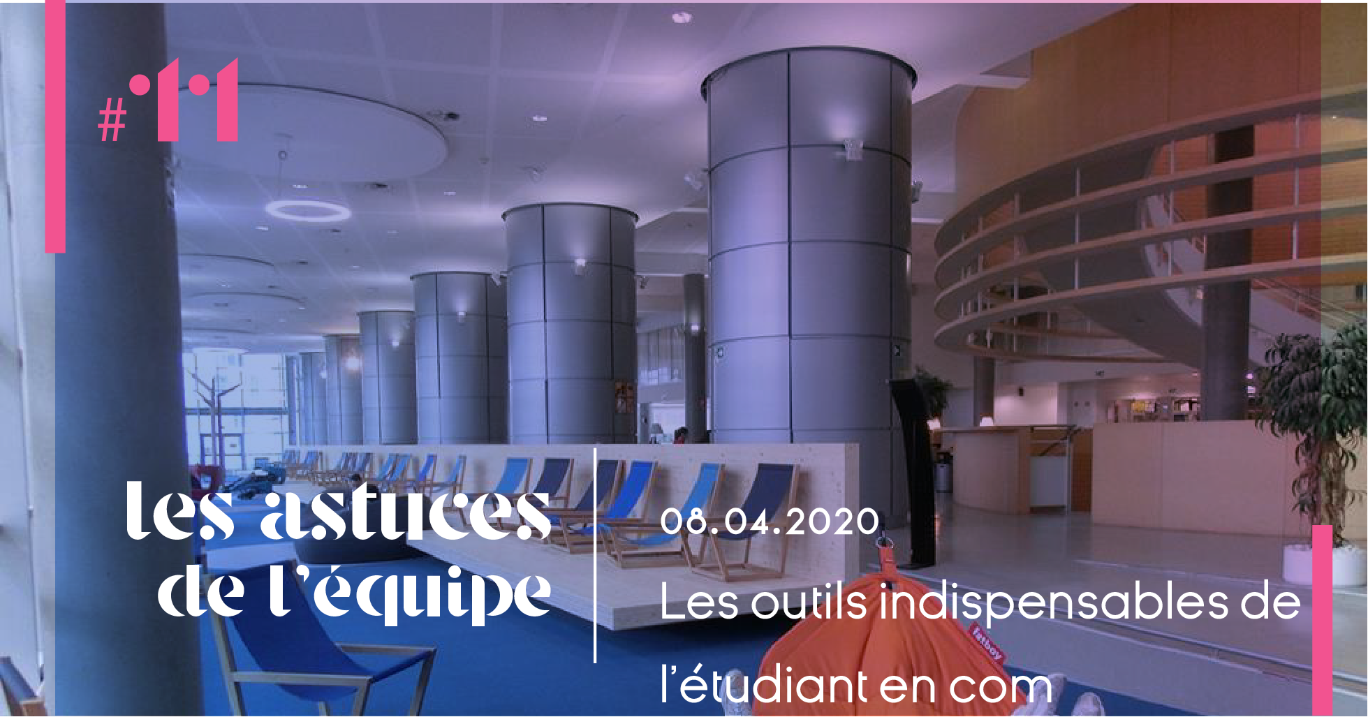 Les outils indispensables de l’étudiant en com