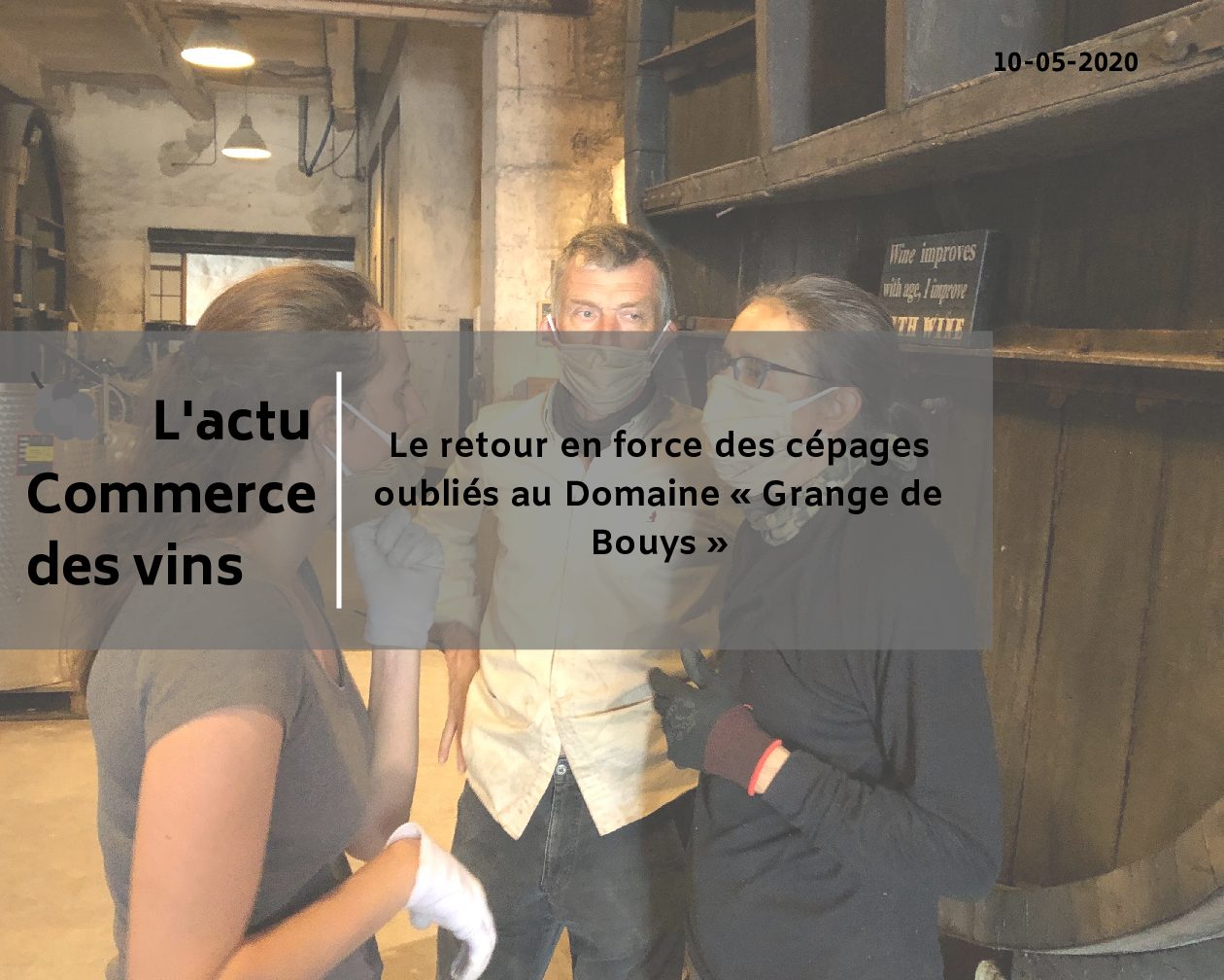 Le retour en force des cépages oubliés au Domaine « Grange de Bouys »