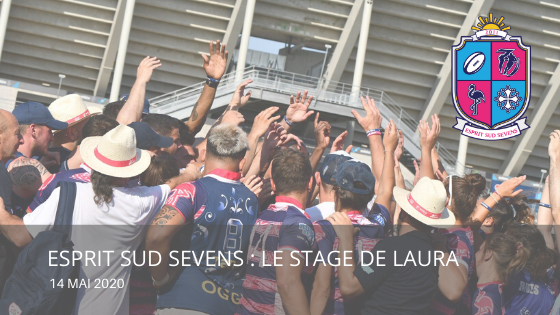 Esprit Sud Sevens : l’alternance de Laura !
