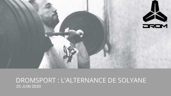 DROMSPORT : L’alternance de Solyane