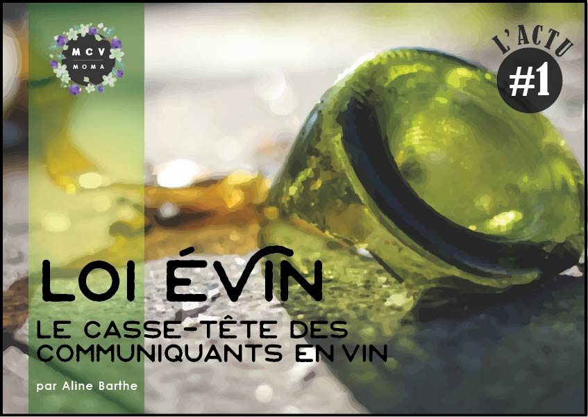 La loi Evin : Le casse tête des communicants en vin ?