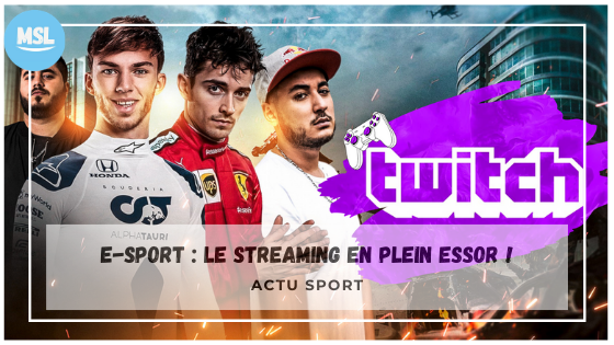 E-sport : le streaming en plein essor !
