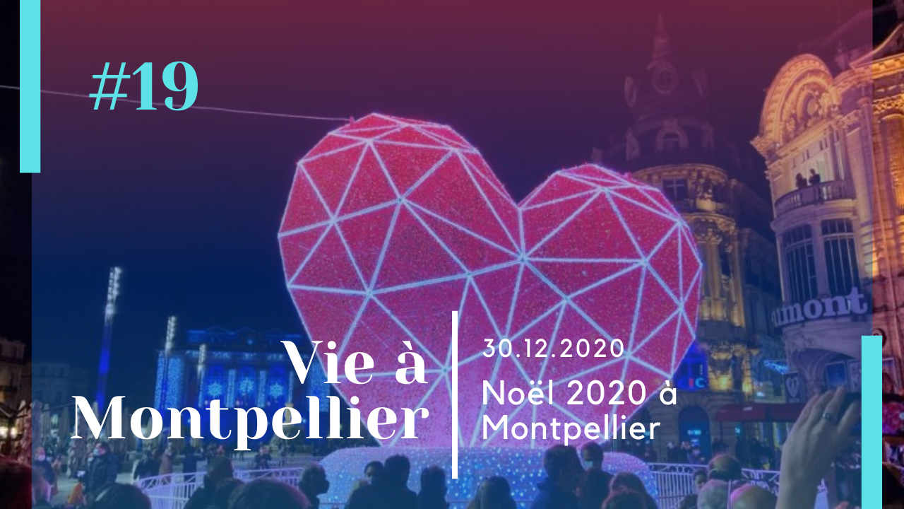 Noël 2020 à Montpellier
