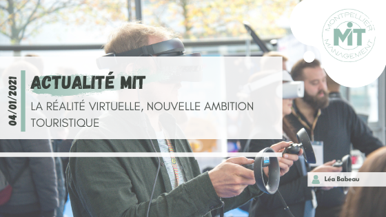 La réalité virtuelle, une nouvelle ambition touristique