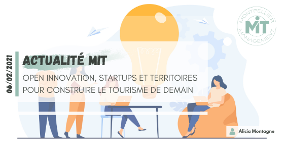 Open innovation, Startups et Territoires pour construire le tourisme de demain