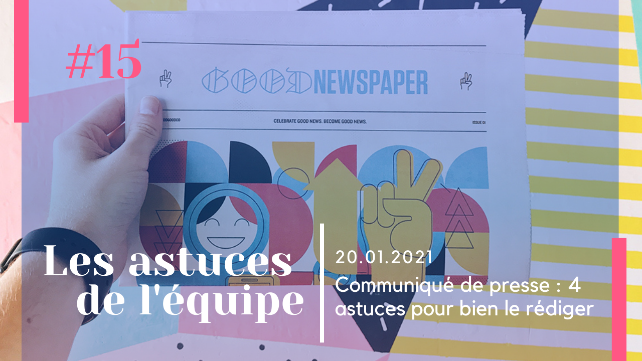 Communiqué de presse : 4 astuces pour bien le rédiger