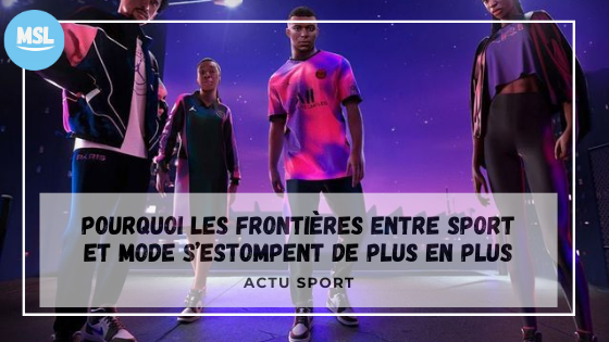 Pourquoi les frontières entre sport et mode s’estompent de plus en plus