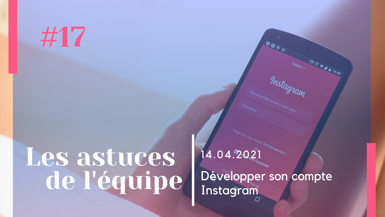 Développer son compte Instagram
