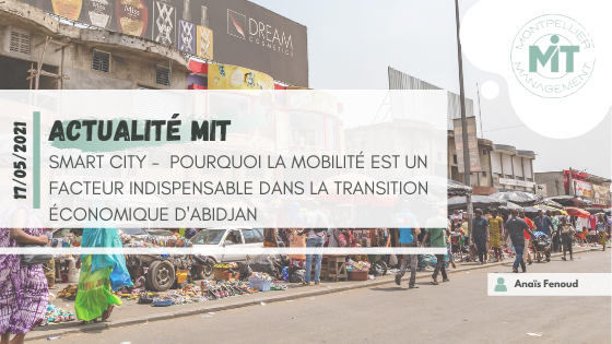 SMART CITY – Pourquoi la mobilité est un facteur indispensable dans la transition économique d’Abidjan ?