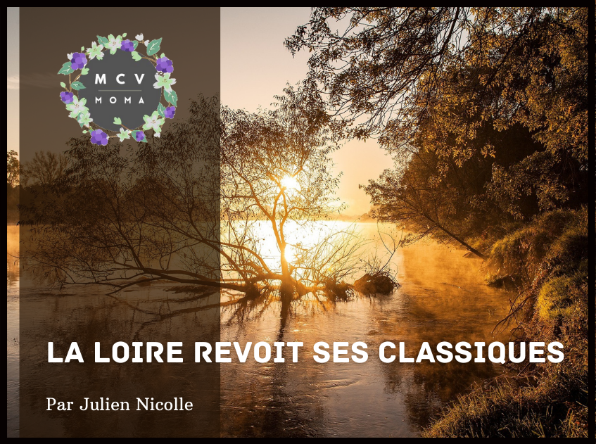 La Loire revoit ses classiques