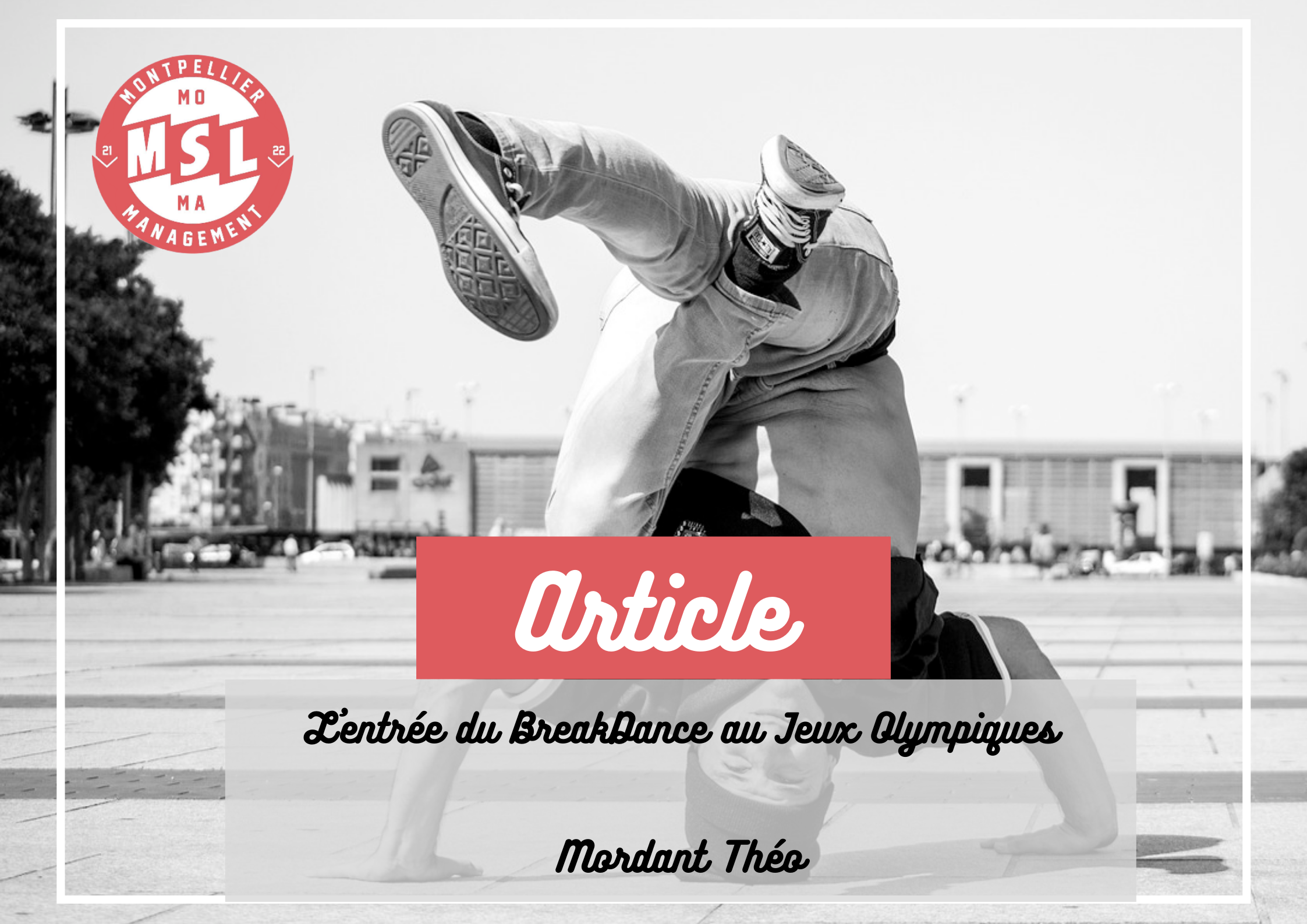 L’entrée du BreakDance aux Jeux Olympiques