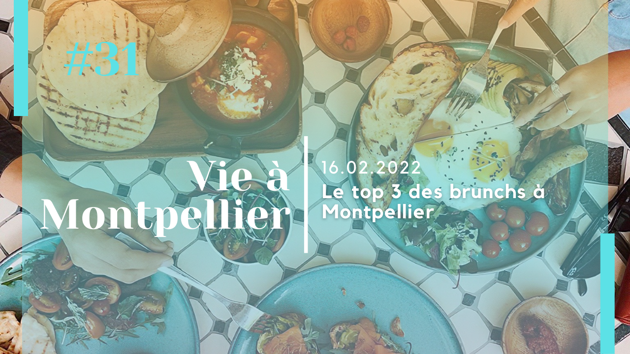 Le top 3 des brunchs à Montpellier