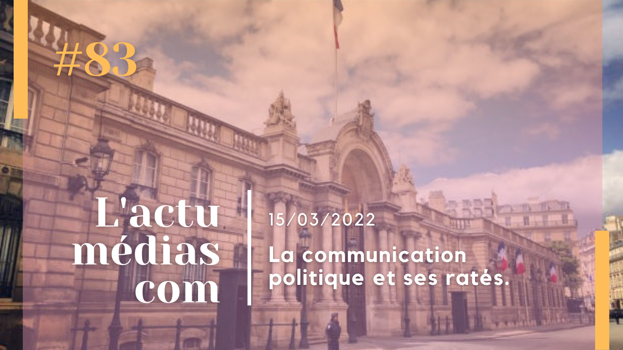 La communication politique et ses ratés