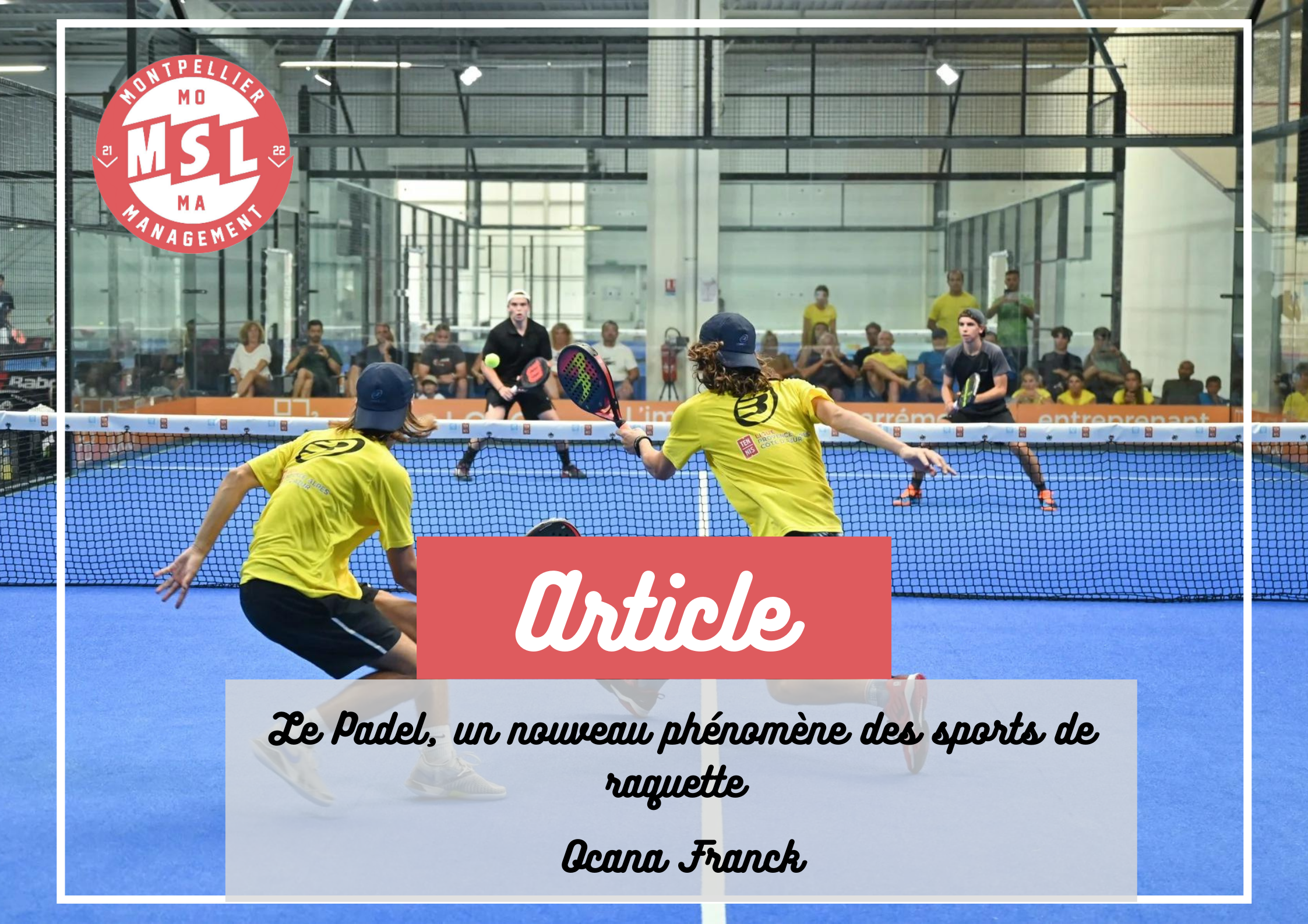 Le Padel, nouveau phénomène des sports de raquette