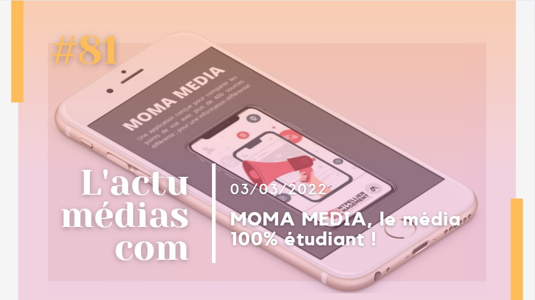MOMA MEDIA, le média 100% étudiant !
