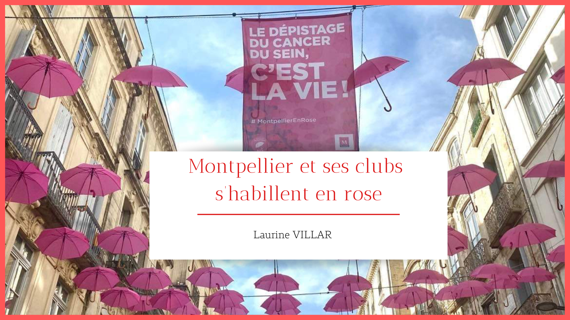 Montpellier et ses clubs s’habillent en rose