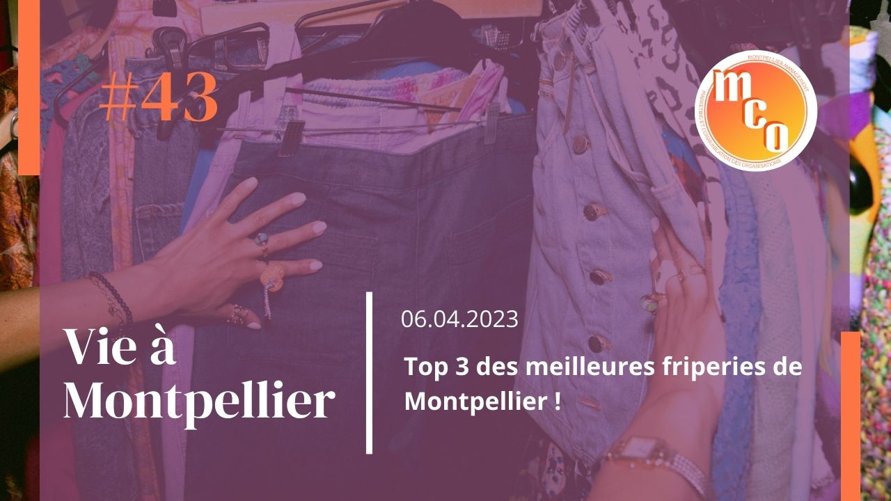 Top 3 des meilleures friperies de Montpellier