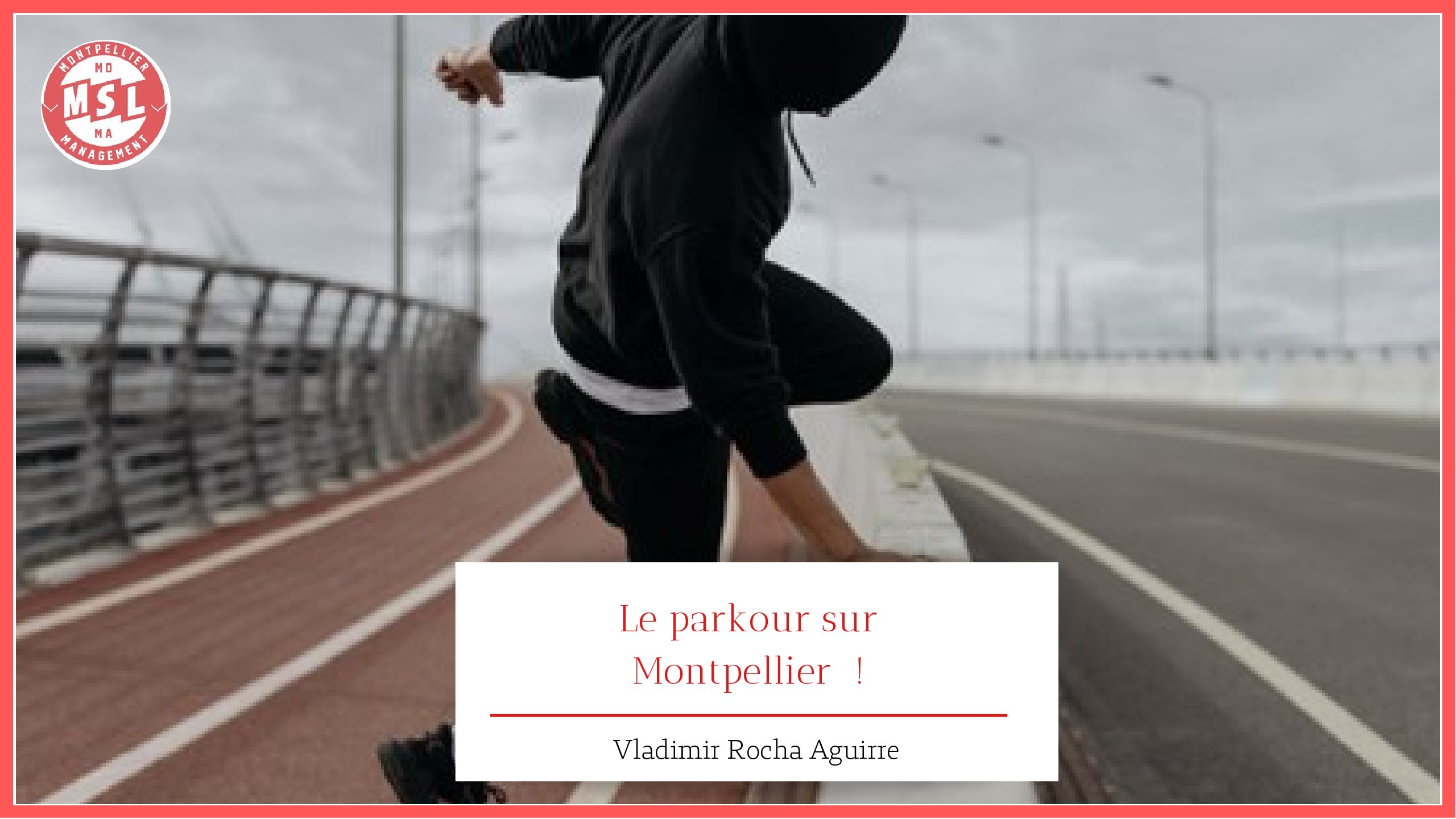 Le Parkour à Montpellier