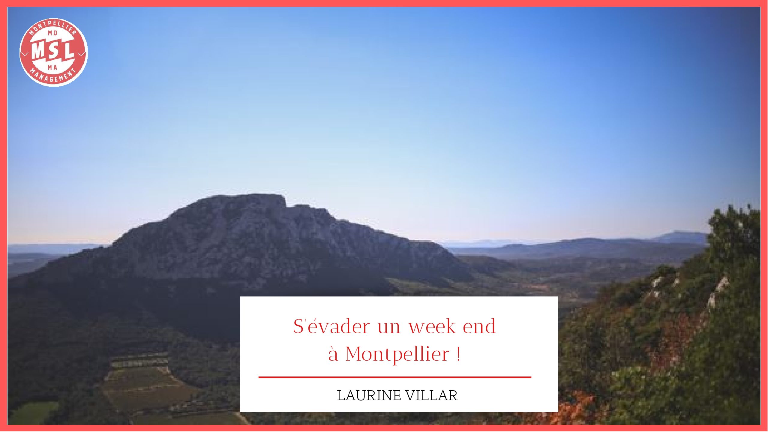 S’évader un week-end à Montpellier