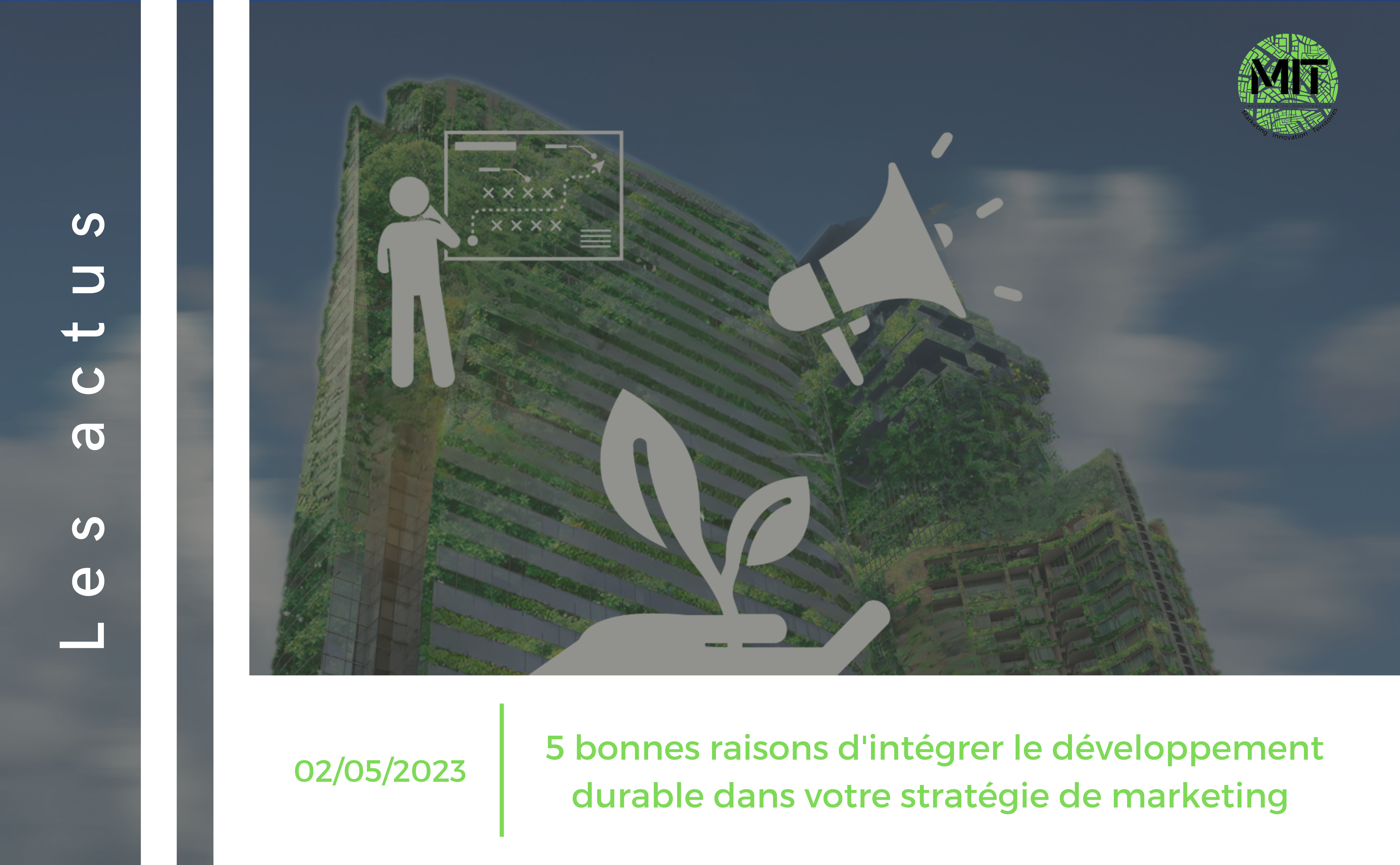 5 bonnes raisons d’intégrer le développement durable dans votre stratégie marketing