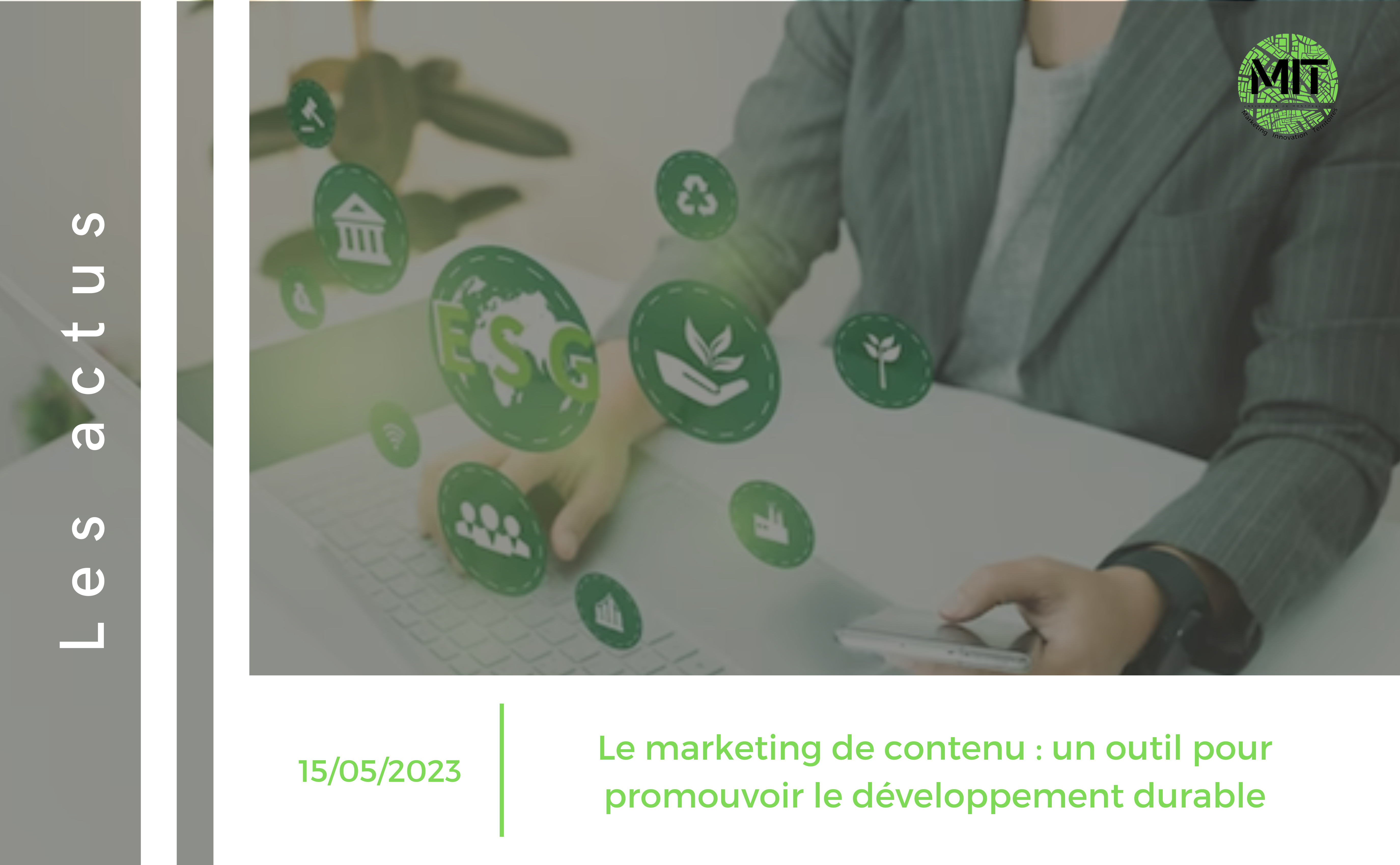 Le marketing de contenu : un outil pour promouvoir le développement durable ?
