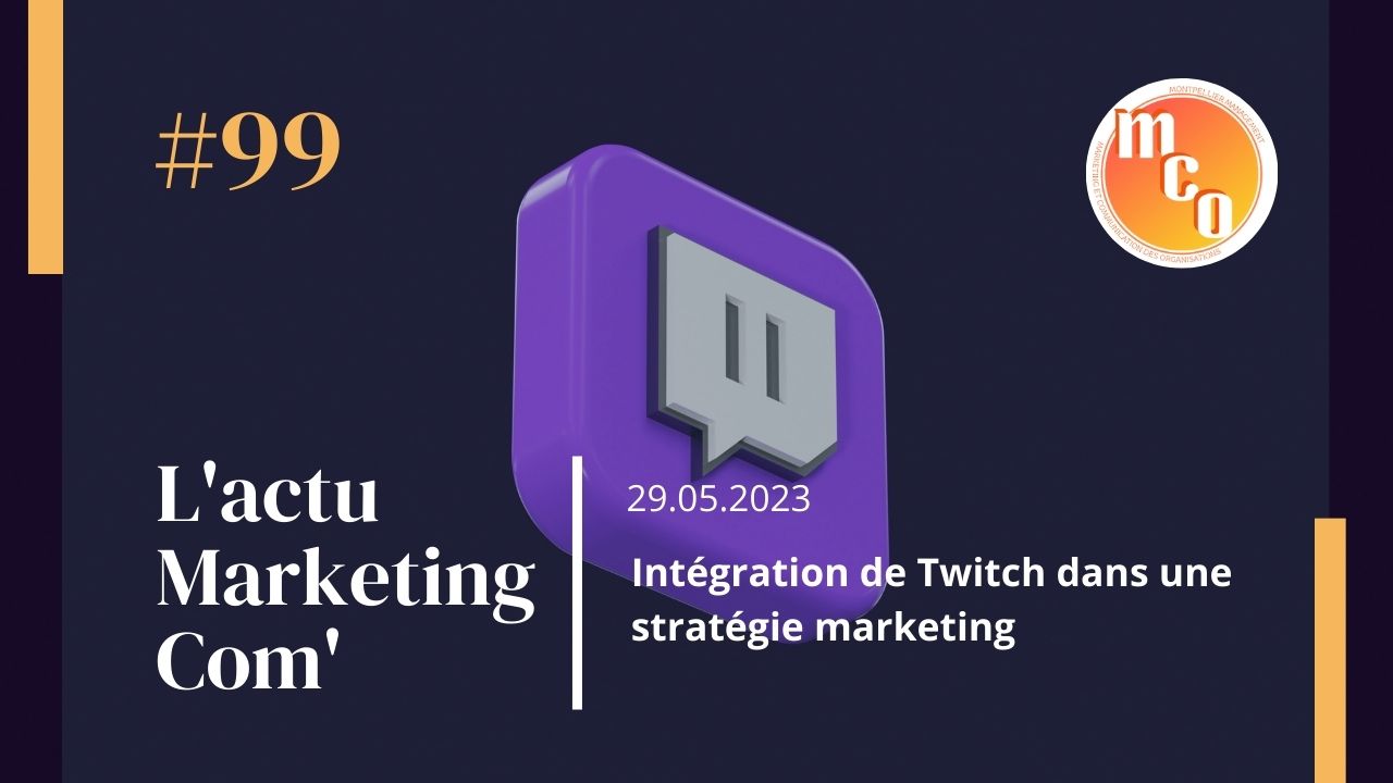 Intégration de Twitch dans une stratégie marketing