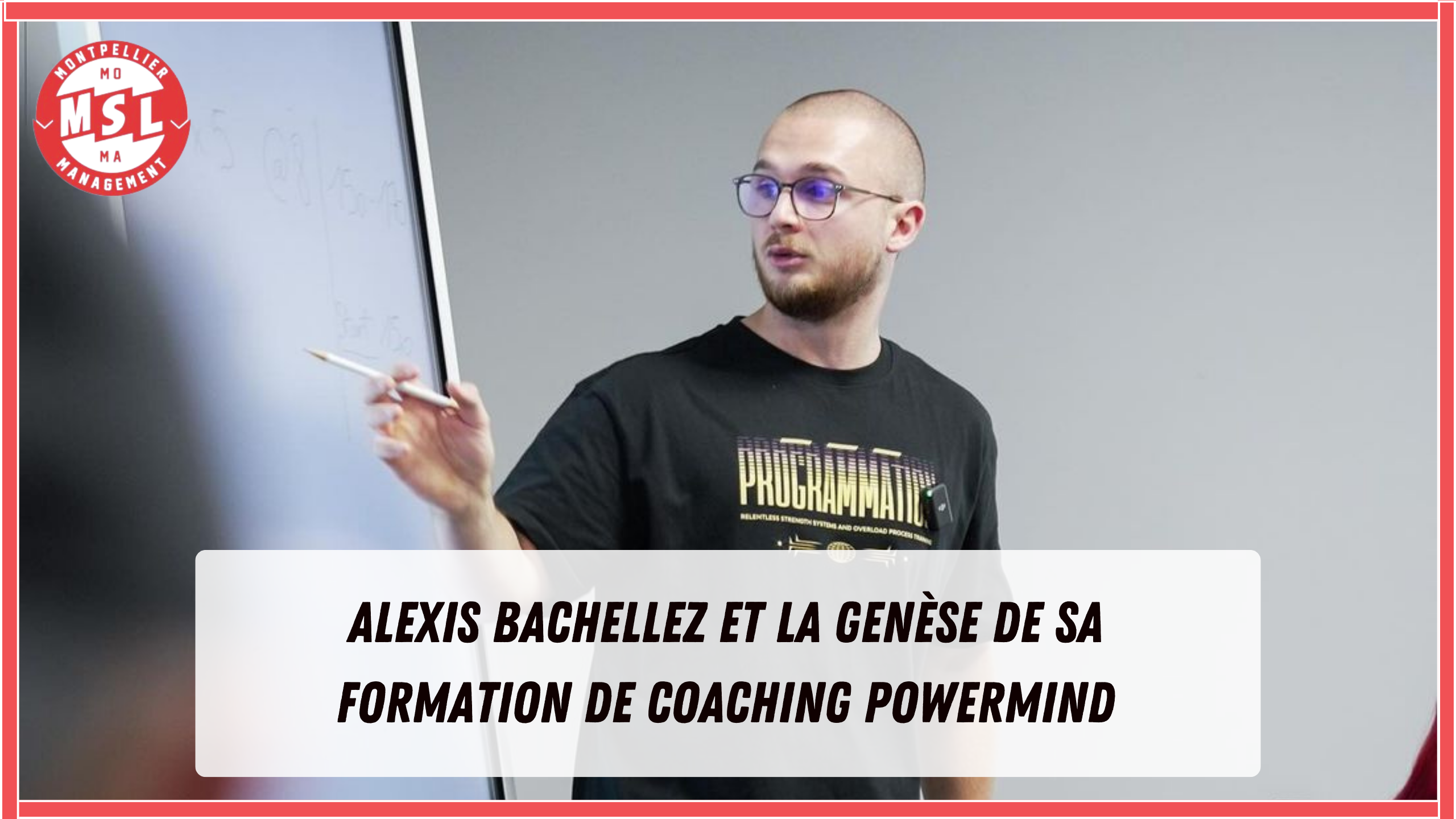 Alexis Bachellez et la genèse de sa formation de coaching PowerMind