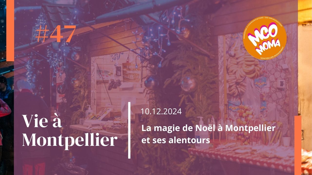 La magie de Noël à Montpellier et ses alentours
