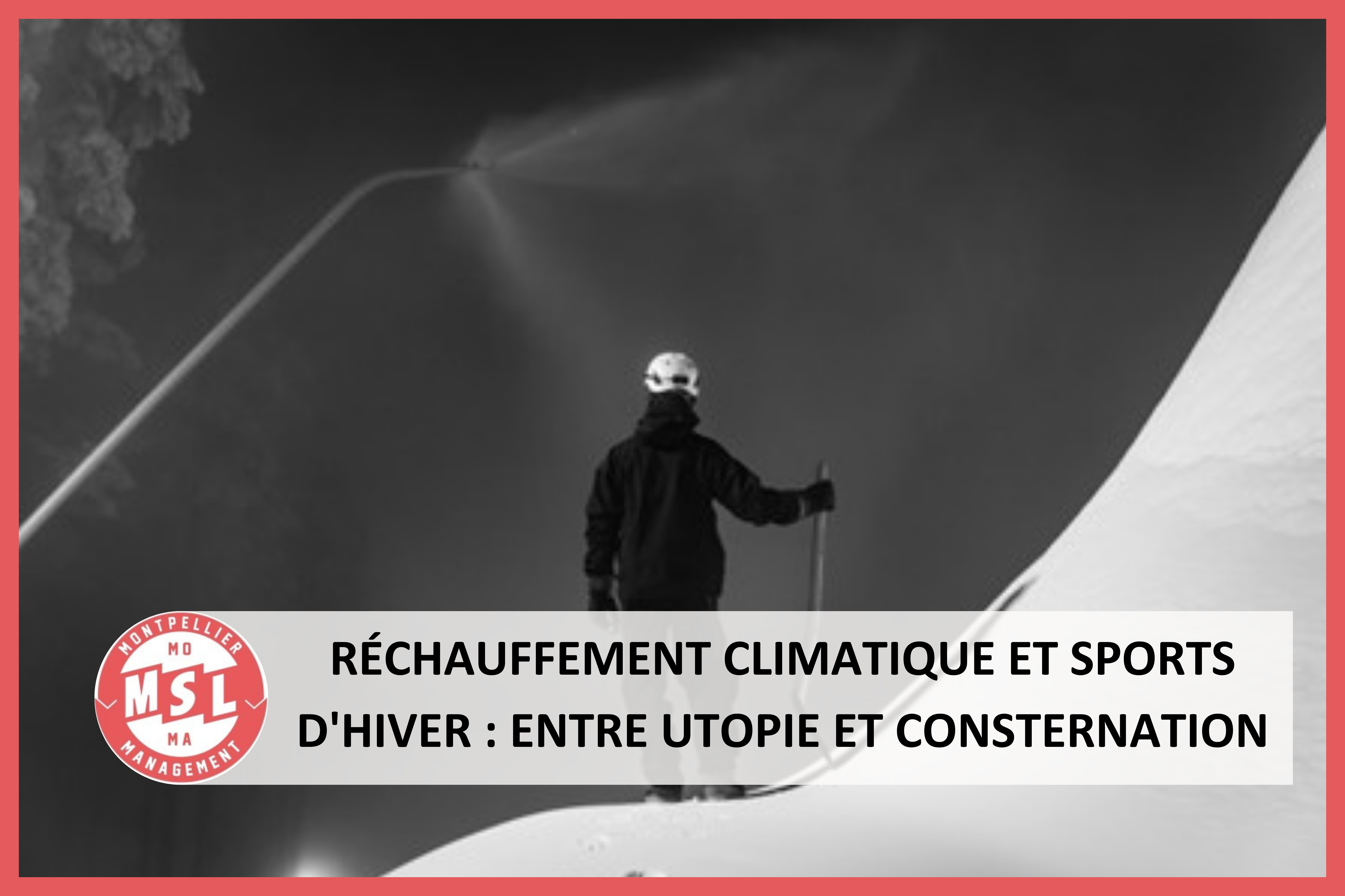 Réchauffement climatique et sports d’hiver : entre utopie et consternation