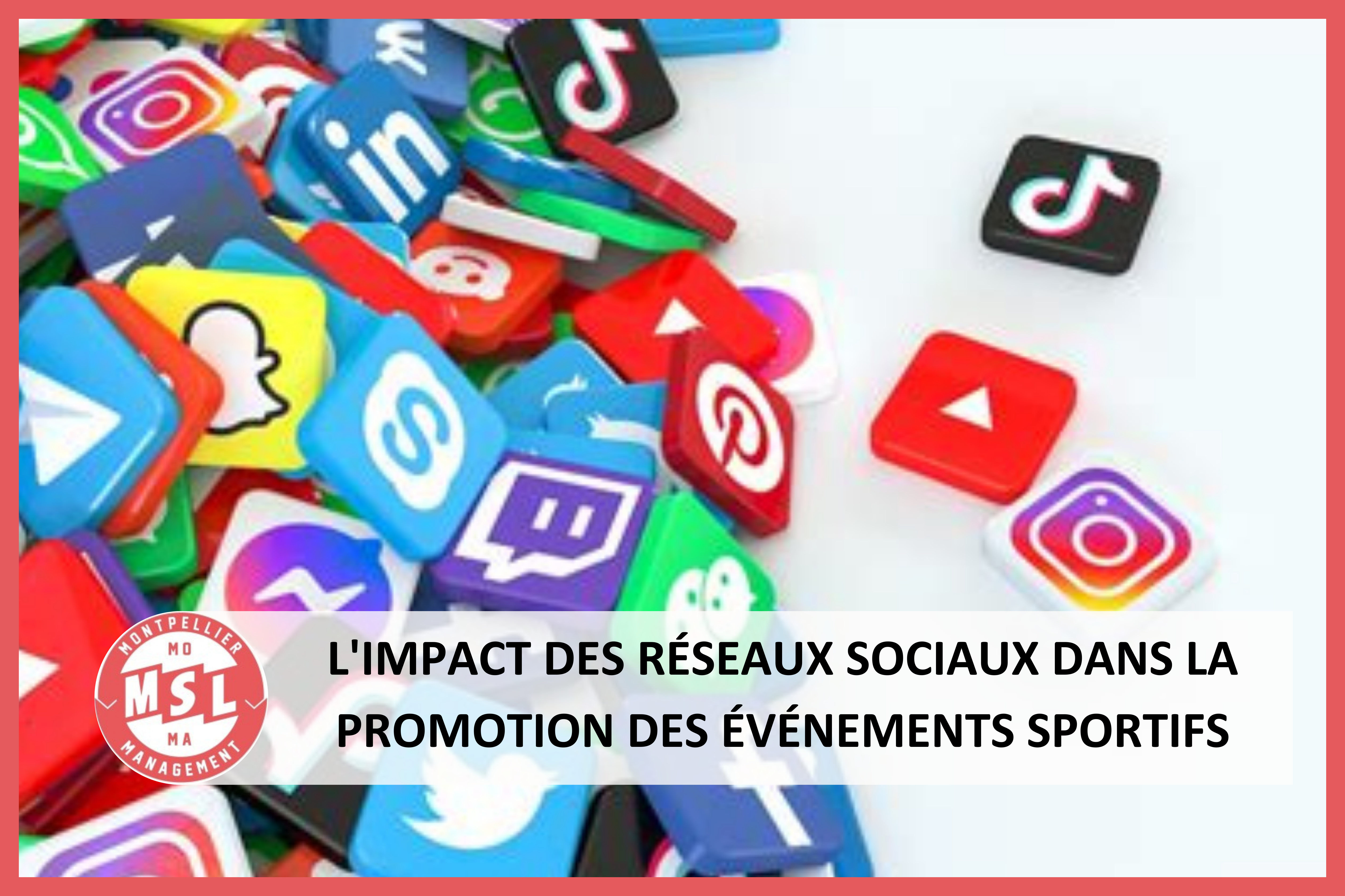 L’impact des réseaux sociaux dans la promotion des évènements sportifs !