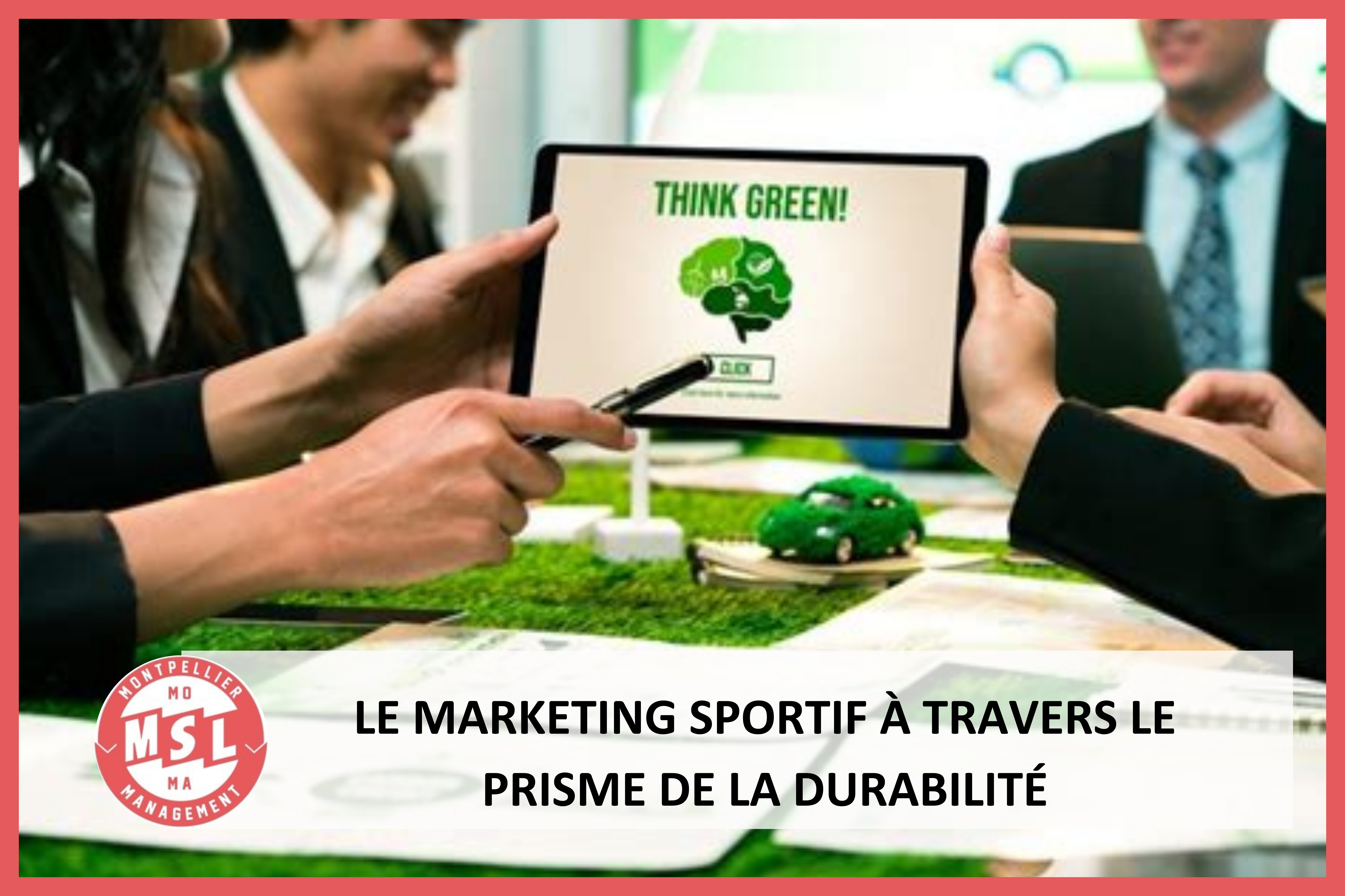 Le marketing à travers le prisme de la durabilité