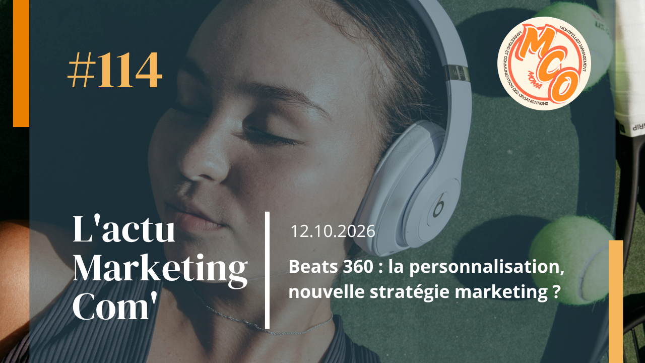 Beats 360 : la personnalisation, nouvelle stratégie marketing ?